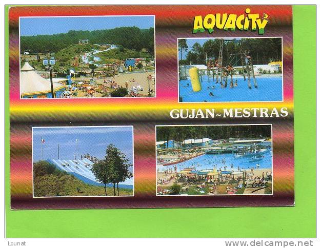 33 GUJAN - MAESTRAS : Parc De Loisirs AQUACITY - Gujan-Mestras