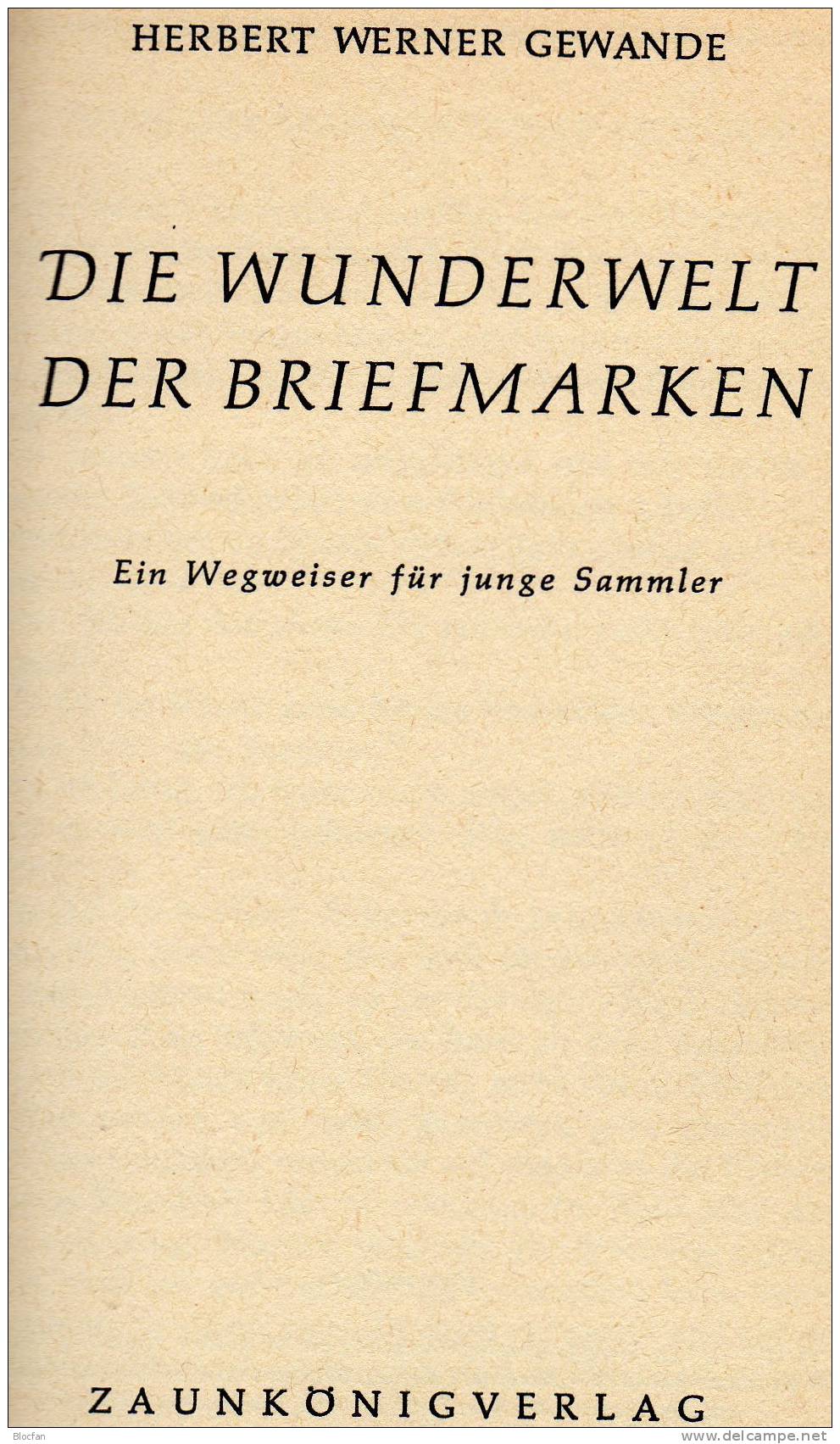 Die Wunderwelt Der Briefmarke1956 Antiquarisch 12€ Wegweiser Für Sammler Taschenbuch Als Volkstümliche Enzyklopädie - Autres & Non Classés