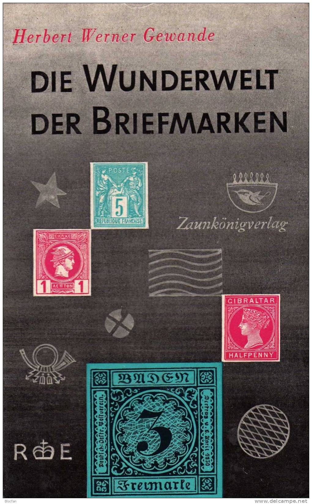 Die Wunderwelt Der Briefmarke1956 Antiquarisch 12€ Wegweiser Für Sammler Taschenbuch Als Volkstümliche Enzyklopädie - Altri & Non Classificati