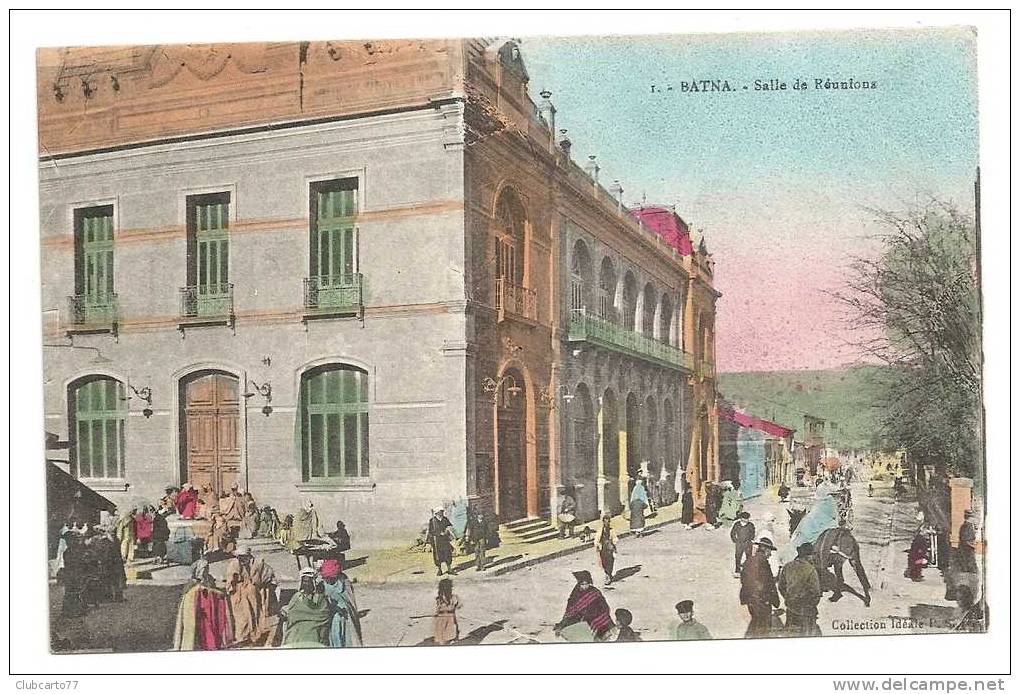 Batna (Algérie) : Salle De Réunion Env 1910 (animé) - Batna