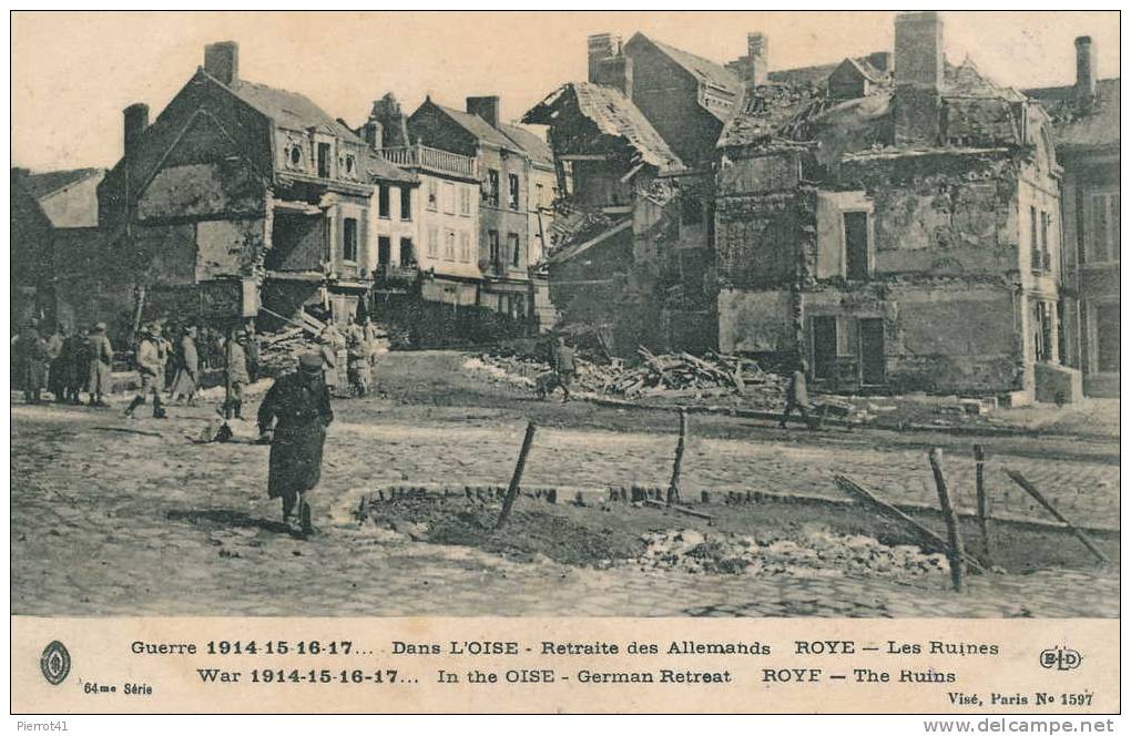 Guerre 1914-15-16-17  Dans L´ Oise - Retraite Des Allemands   ROYE - Les Ruines - Roye