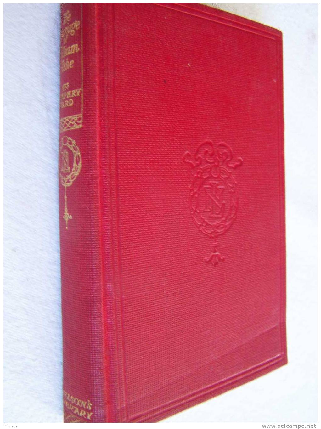 THE MARIAGE OF WILLIAM ASHE-by Mrs Humphry Ward-édition Thomas NELSON And Sons- - 1900-1949