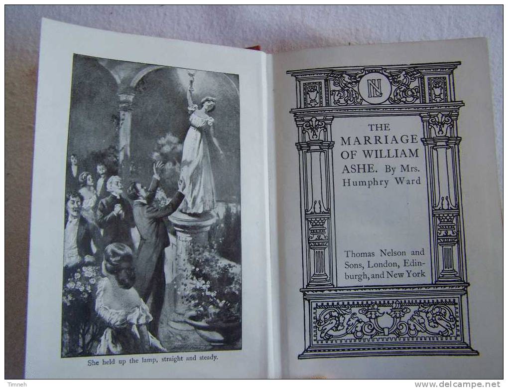 THE MARIAGE OF WILLIAM ASHE-by Mrs Humphry Ward-édition Thomas NELSON And Sons- - 1900-1949