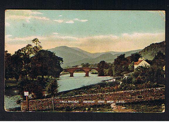 RB 626 - 1906 Postcard Callander Bridge & Ben Ledi Perthshire Scotland - Perthshire