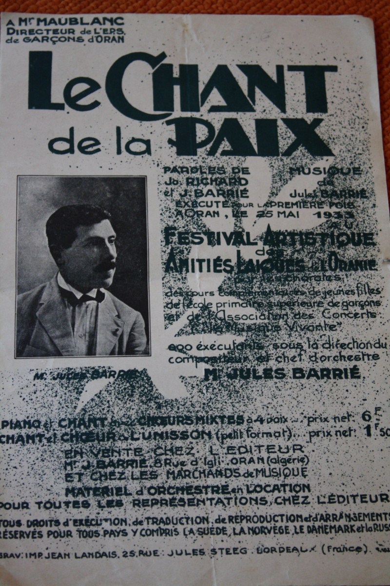 MUSIQUE PARTITION" LE CHANT DE LA PAIX " FESTIVAL ARTISITIQUE Des Amitiés De L'ORANIE Executé La 1ére FOIS En1933 à ORAN - Sonstige & Ohne Zuordnung