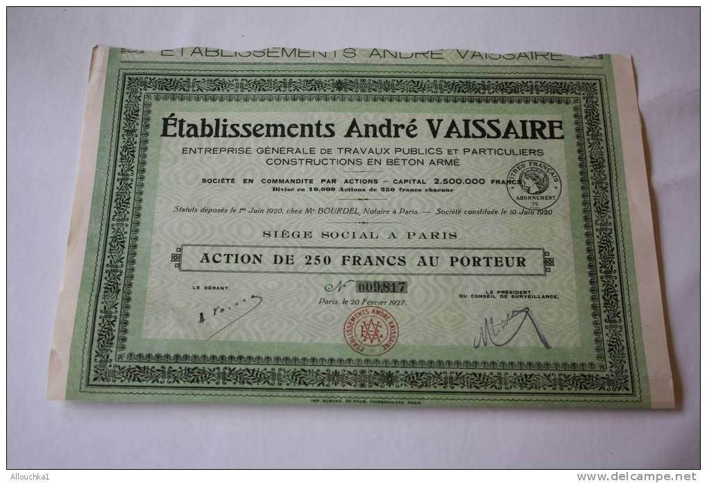 1927 - SCRIPOPHILIE: ACTION -TITRE - BONS PERIMES: ETAB VAISSAIRE TRAVAUX PUBLICS -BETON ARME - Industry