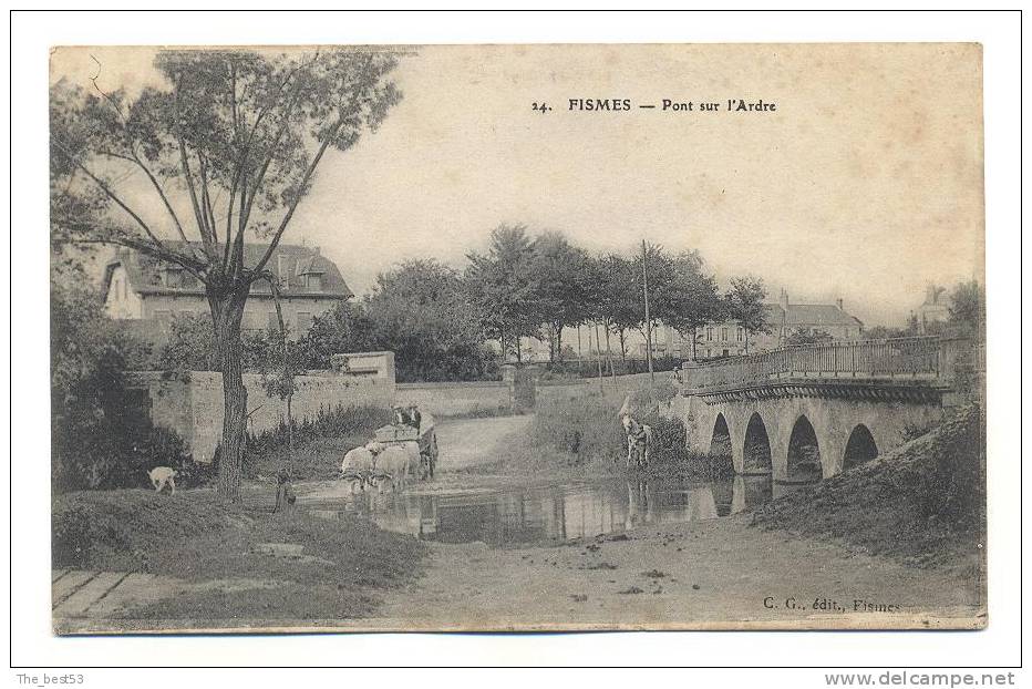 24   -   Fismes   -    Pont Sur L´Ardre - Fismes