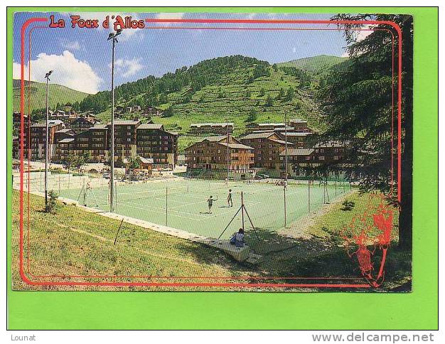 04 La FOUX D´ALLOS : Station D´hiver De La Haute Vallée Du Verdon Les Tennis Du Centre - Tennis