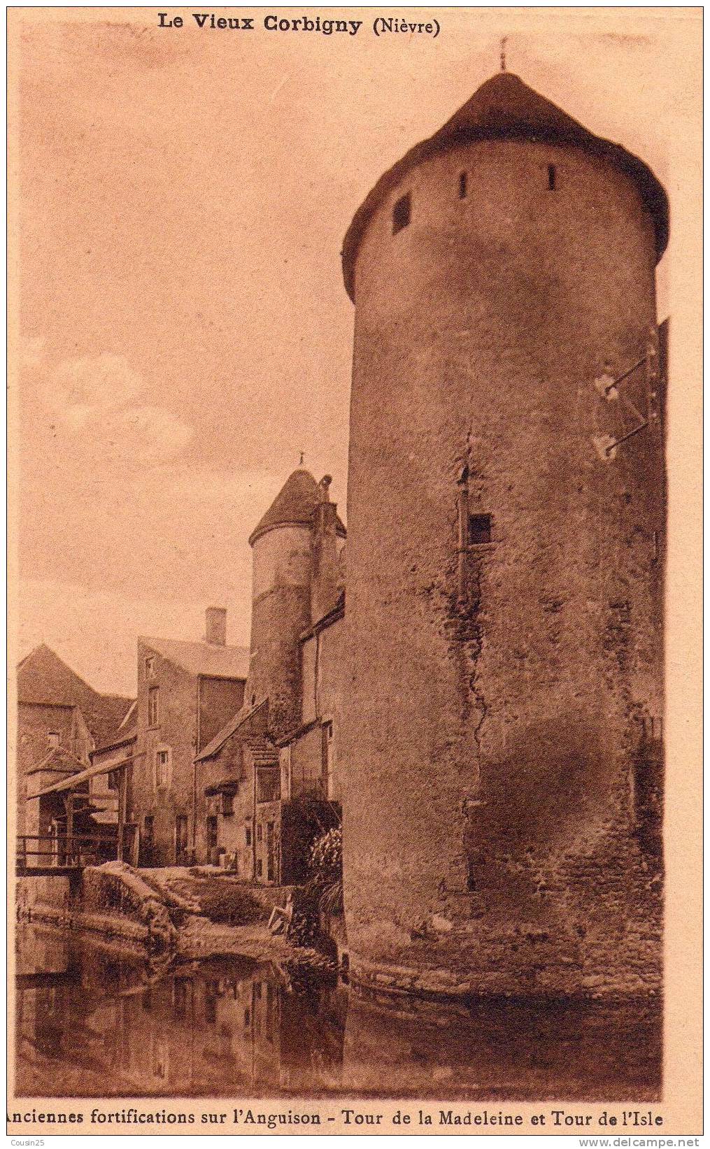 58 LE VIEUX CORBIGNY - Anciennes Fortifications Sur L'Aiguison - Tour De La Madeleine Et Tour De L'isle - Corbigny