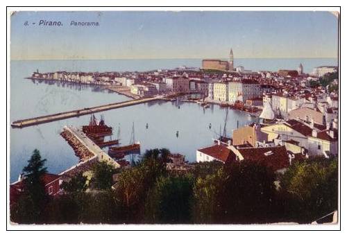 PIRANO  ( Slovenia ) ** Travelled  1913.  ** Piran - Istra - Istria - Slovenia