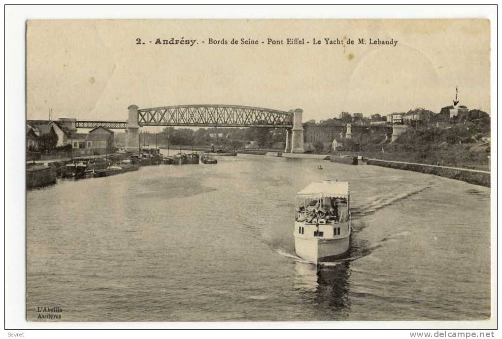ANDRESY. - Pont Eiffel - Le Yacht De M. Lebaudy - Andresy