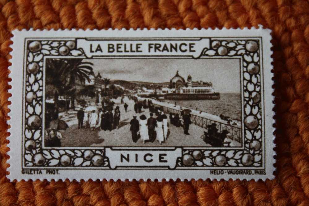 ERINNOPHILIE VIGNETTE  "LA BELLE FRANCE "=> NICE =>GRAVURE GILETTA PHOTO  HELIO VAUGIRARD PARIS NEUF ** VOIR SCANN VERSO - Tourisme (Vignettes)