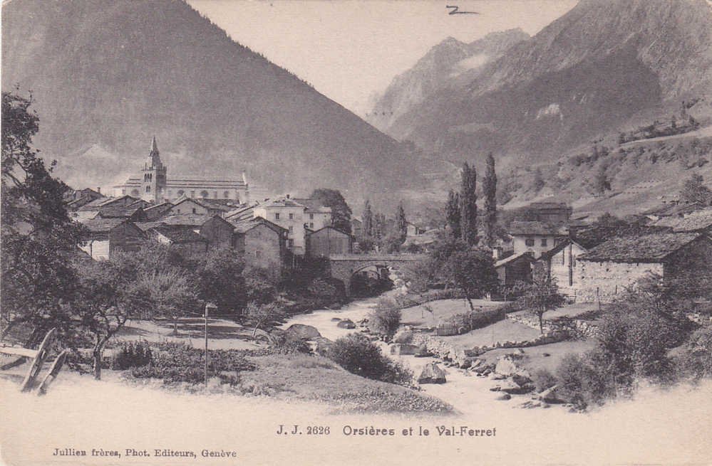 Orsières Et Le Val Ferret - Orsières