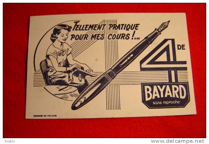 BUVARD PUBLICITAIRE 1950/1960 / STYLOS A DE BAYARD - Cartoleria