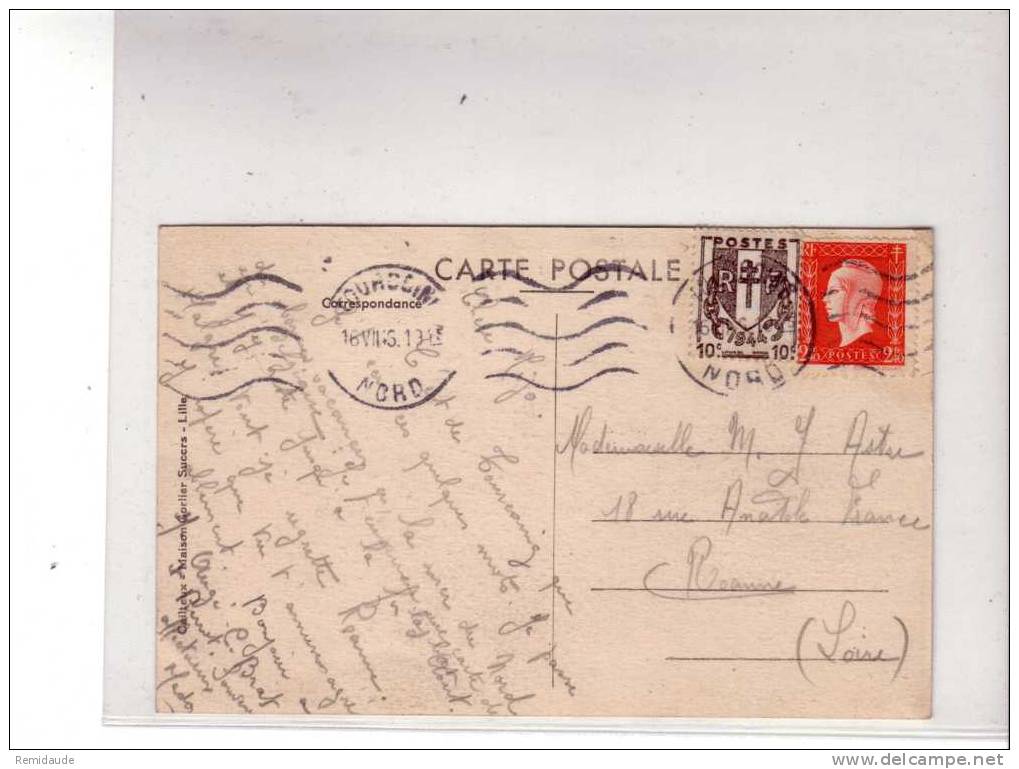 DULAC + CHAINES BRISEES - 1946  - YVERT N° 693 + 670 Sur CARTE POSTALE De TOURCOING (NORD) Pour ROANNE (LOIRE) - 1944-45 Marianne Of Dulac