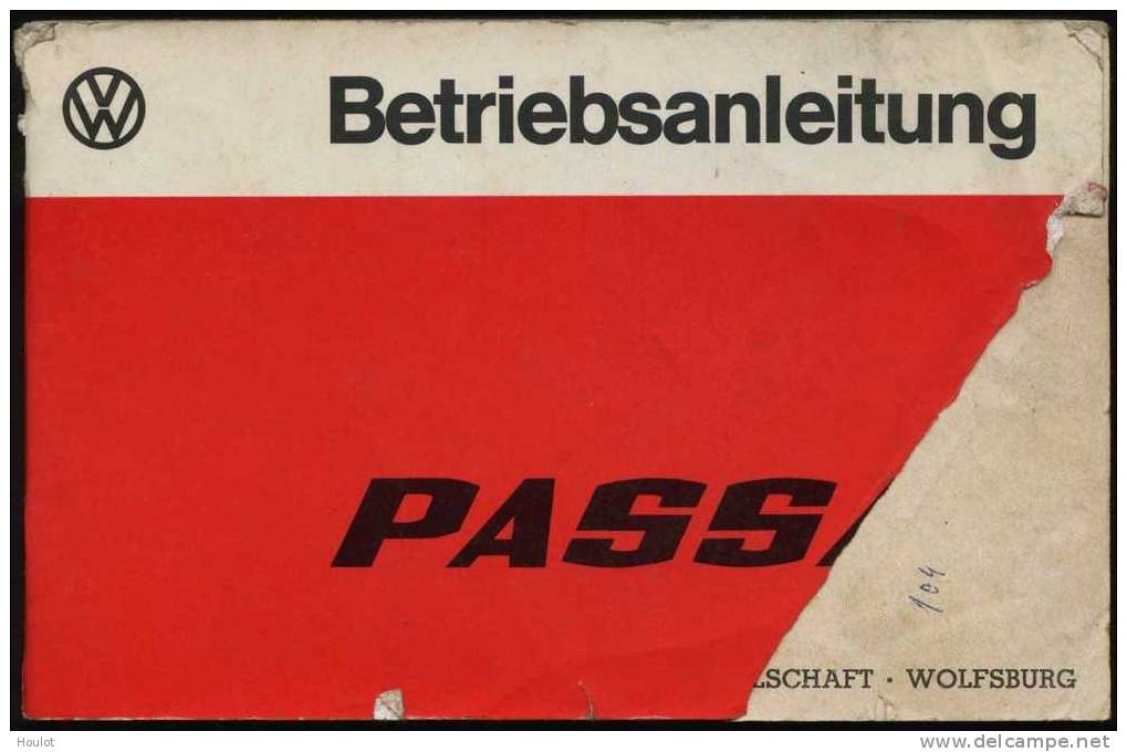 Original Passat  Betriebsanleitung Von August 1976, Deutsch, 34 Jahre Alt/jung Und Dafür Noch Ganz Gut Erhalten, 76 Seit - Herstelhandleidingen