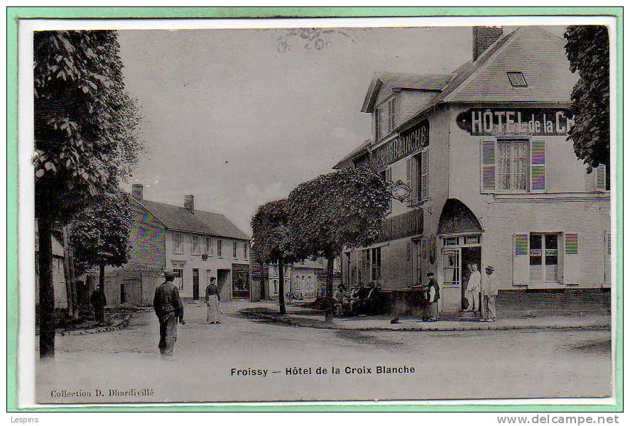 60 - FROISSY -- Hôtel De La Croix Blanche - Froissy