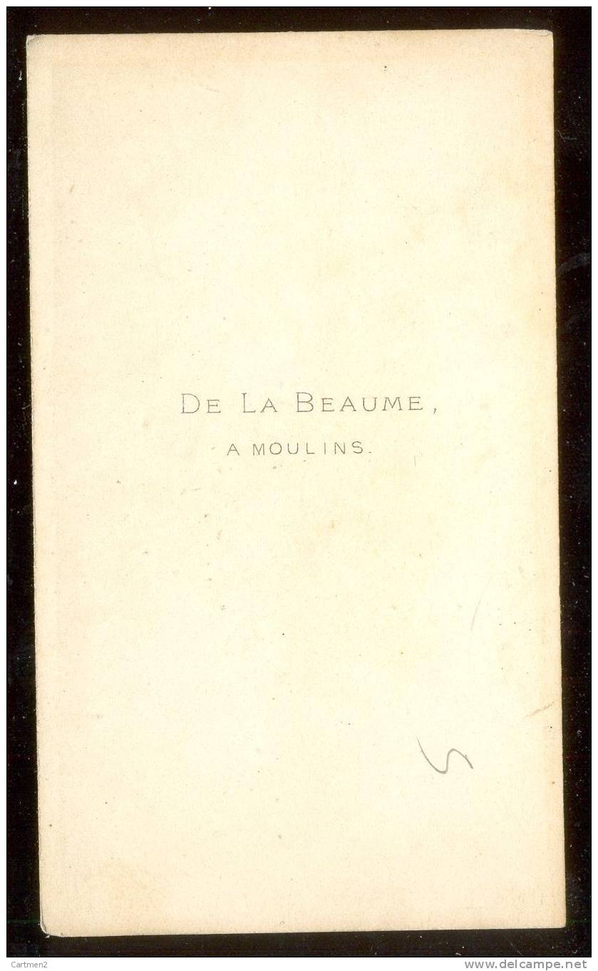 PHOTO CDV : DE LA BAUME A MOULINS - Other & Unclassified