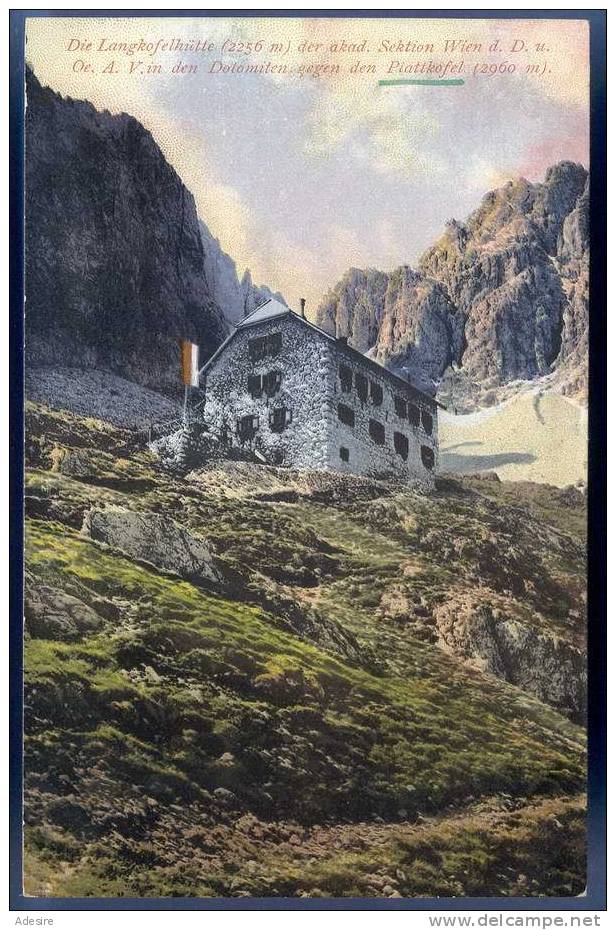 Langkofelhütte Dolomiten Gegen Den Plattkofel (Südtirol), Nicht Gelaufen Um 1910, Verlag: Joh.F.Amonn - Autres & Non Classés