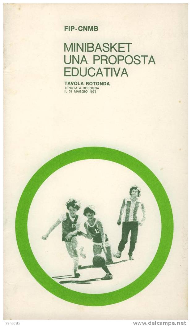 F.i.p.-Federazione Italiana Pallacanestro-Centro Nazionale Minibasket-Bologna 1973- - Sport