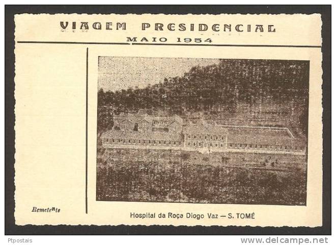 SÃO TOMÉ E PRÍNCIPE (Africa) - Presidential Trip May 1954 - Hospital Da Roça Diogo Vaz - Santo Tomé Y Príncipe