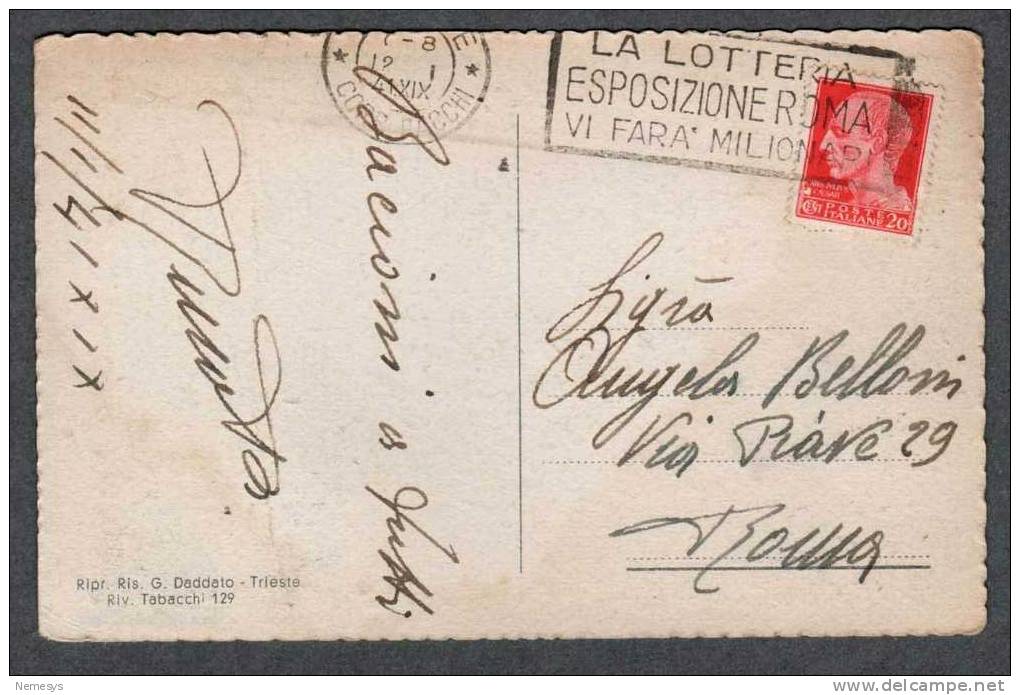 1941 ANNULLO A TARGHETTA LOTTERIA ESPOSIZIONE ROMA UFF TRIESTE SU CARTOLINA TRIESTE FARO DELLA VITTORIA - Storia Postale