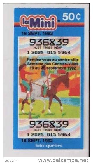 Lottery Ticket - Loto-Quebec Canada - La Mini - 1992 - Rendez-vous Au Centre-ville  - Horses - Lottery Tickets