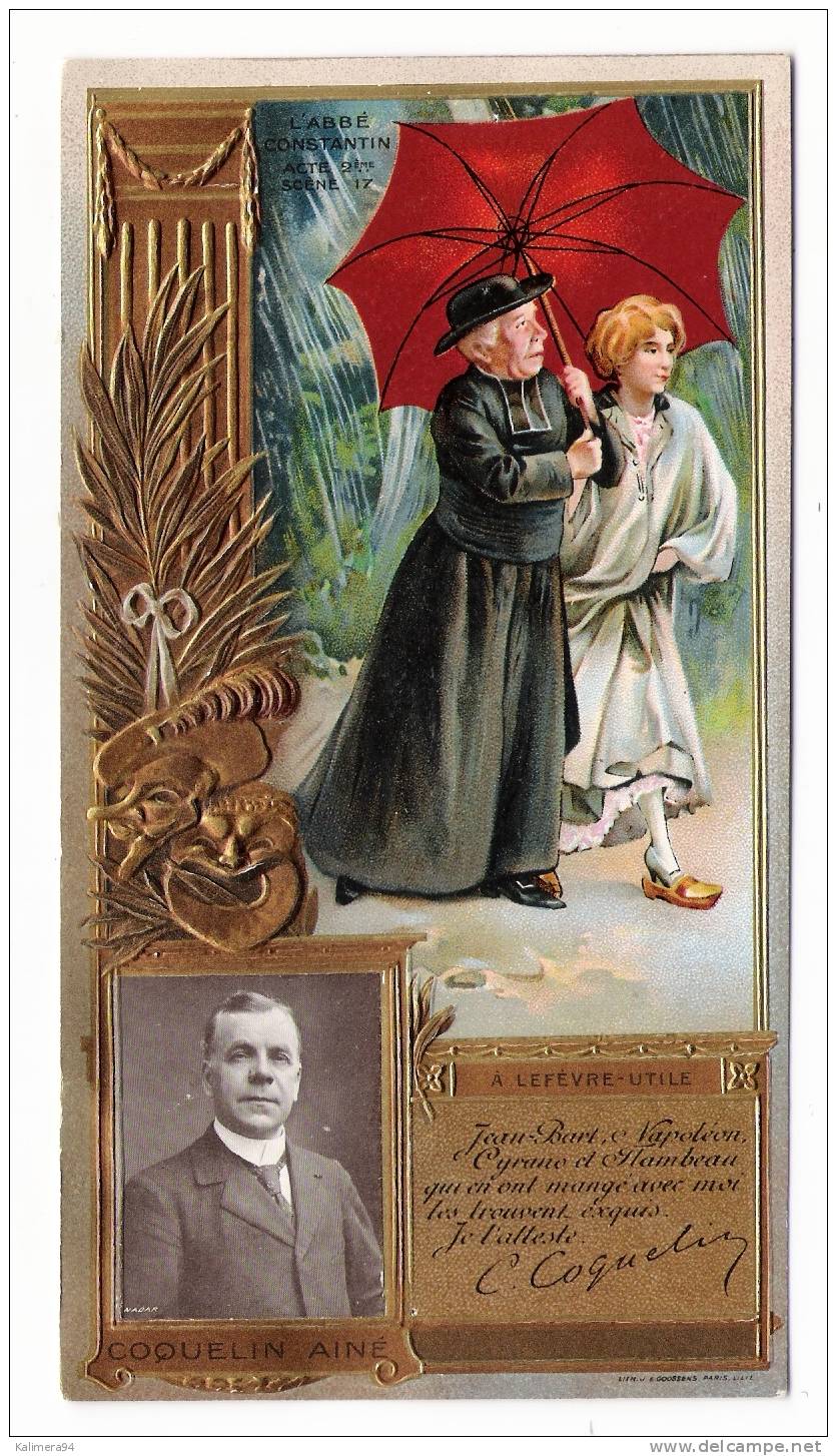 CHROMO  LEFÈVRE-UTILE  ( Pub LU ) , Gaufrée Et Dorée / L´ ABBE CONSTANTIN ( Parapluie ) Par COQUELIN AÎNE / Cliché NADAR - Lu