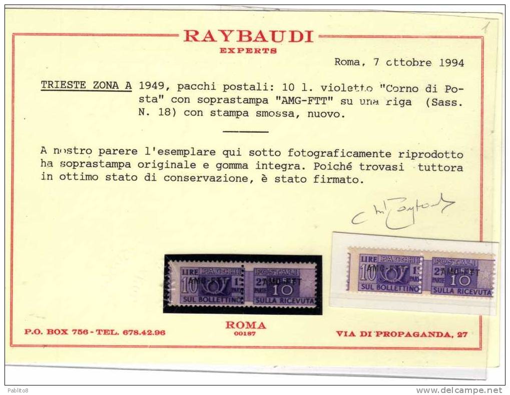 TRIESTE A 1949 - 1953 AMG-FTT OVERPRINTED PACCHI POSTALI  LIRE 10 VARIETA' SOPRASTAMPA SMOSSA MNH CERTIFICATO RAYBAUDI - Colis Postaux/concession