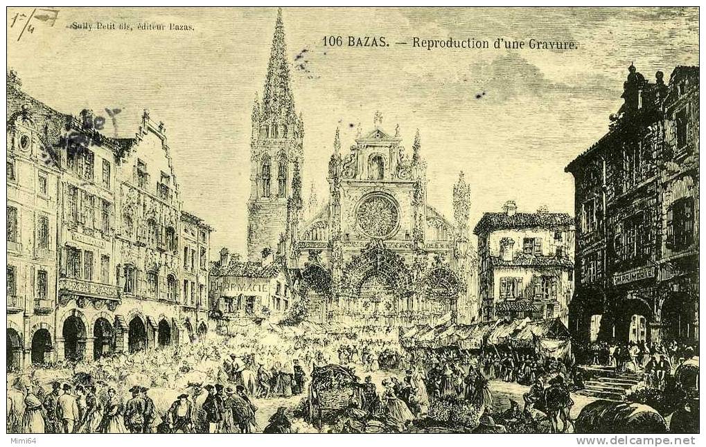 33 .  BAZAS .REPRODUCTION D'UNE GRAVURE . . - Bazas