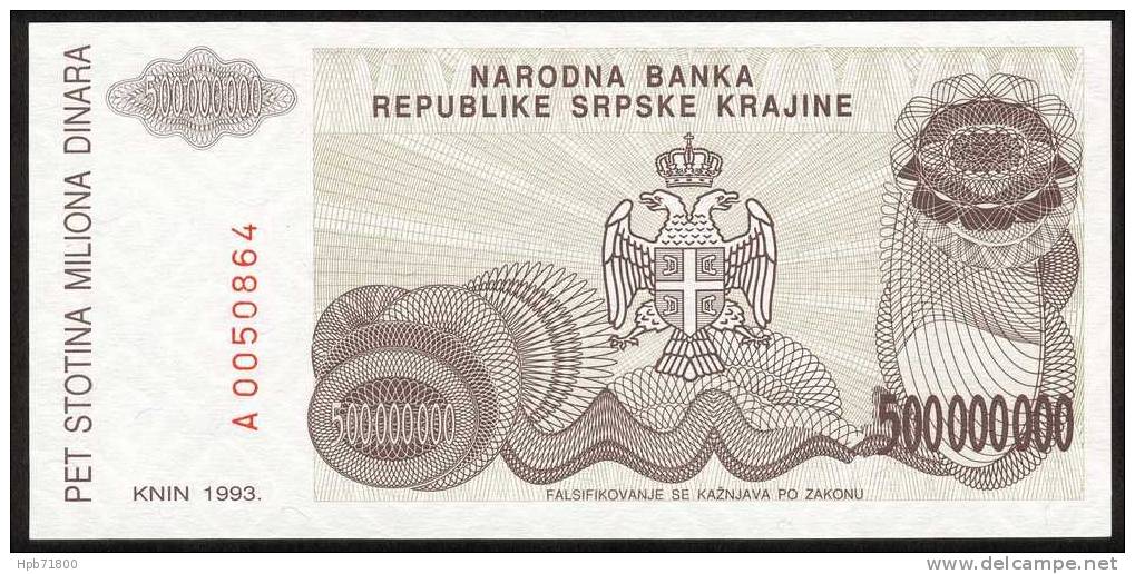 Billet De Banque Neuf - 500 000 000 Dinara - N° A 0050864 - Croatie. République Serbe De Croatie 1993 - Croatie