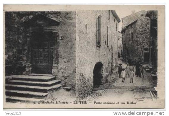 Le Teil - Porte Ancienne Et Rue Kleber - Le Teil