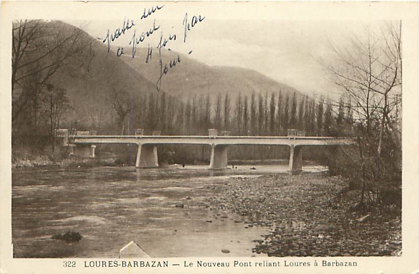 65 - LOURES-BARBAZAN - Le Nouveau Pont Reliant Loures à Barbazan (MFLL, 322) - Mauleon Barousse