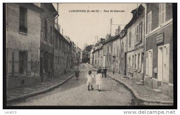 95......LUZARCHES......RUE ST DAMIEN...NON  ECRITE.. ‹(•¿  •)› - Luzarches