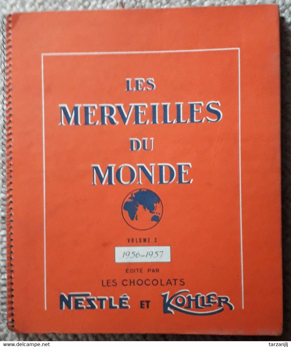 Album D'images édité Par Les Chocolats Nestlé Kohler "Les Merveilles Du Monde" 1956 1957 Volume 3 Complet - Albumes & Catálogos