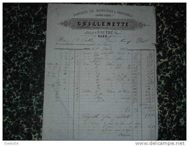 CAEN (Calvados) Bonnets-Chaussures / GUILLEMETTE & J. FAUTRÉ Rue Du Moulin (( Facture+Lettre+ Lettre De Change 1884 ) - 1800 – 1899