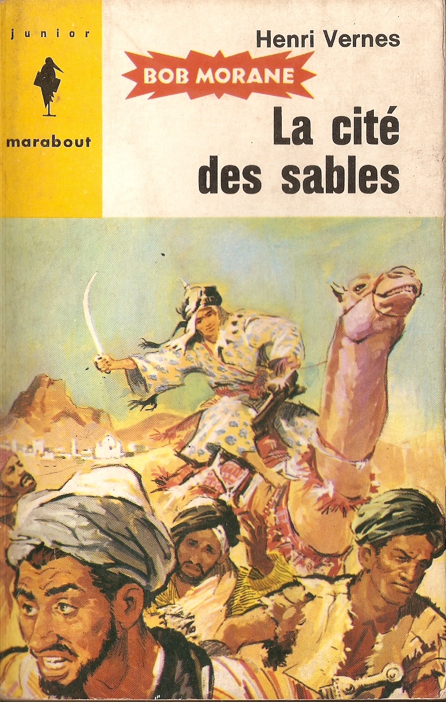Bob MORANE - Marabout Junior N°82 La Cité Des Sables - T5 - Marabout Junior