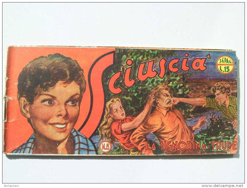 STRISCIA SCIUSCIA´ I°serie N. 8 - LA SIGNORINA TRUDE - 1949 - Classici 1930/50