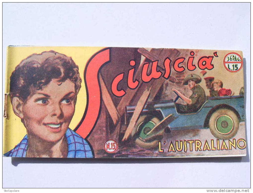 STRISCIA SCIUSCIA´ I°serie N. 15 - L´AUSTRALIANO - 1949 - Classici 1930/50