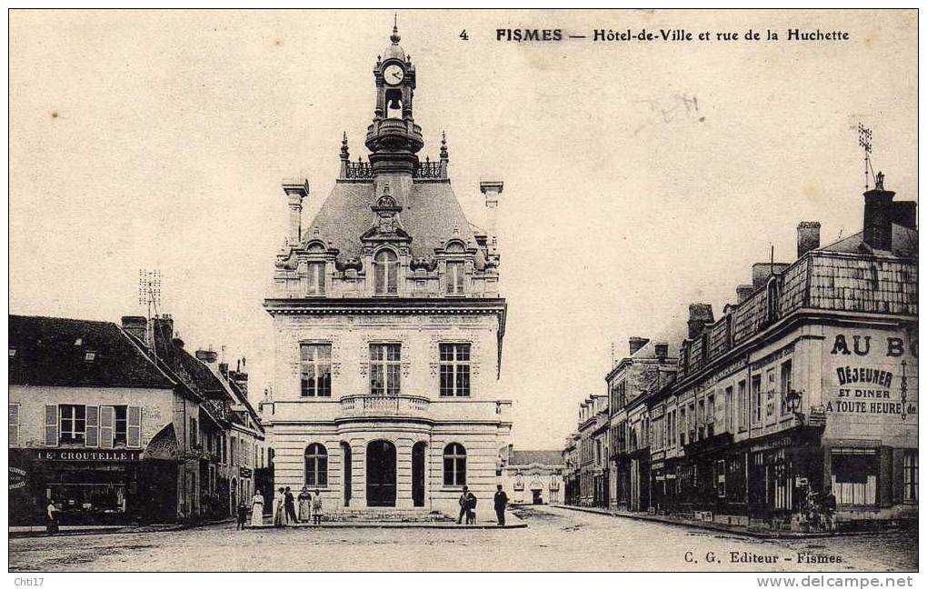 FISMES  HOTEL DE VILLE ET RUE HUCHETTE  AVEC ANIMATION ET COMMERCES  CIRC 1915  EDIT  CG   / N  4 - Fismes