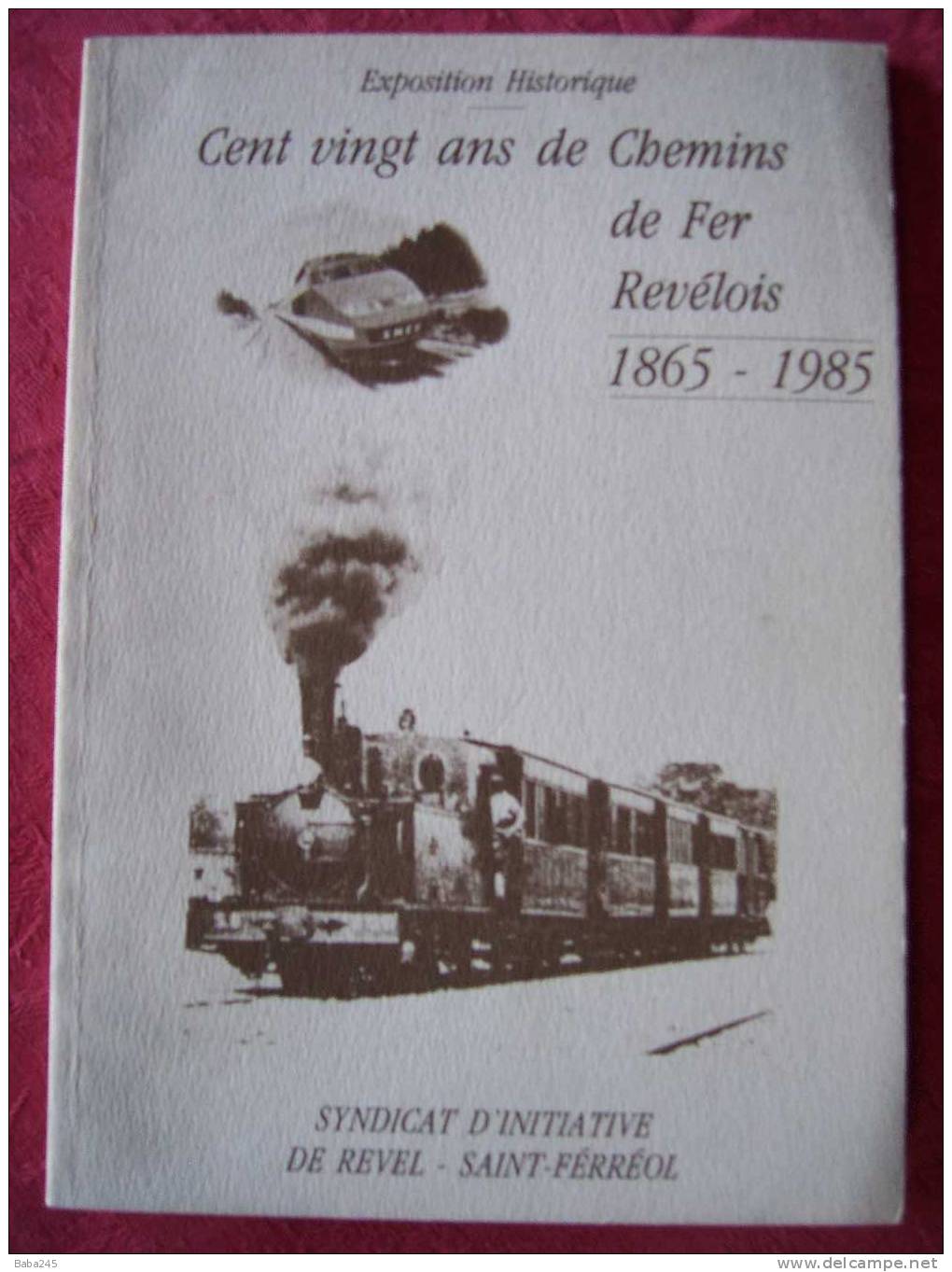 120 Ans De Chemins De Fer Revelois - Trains