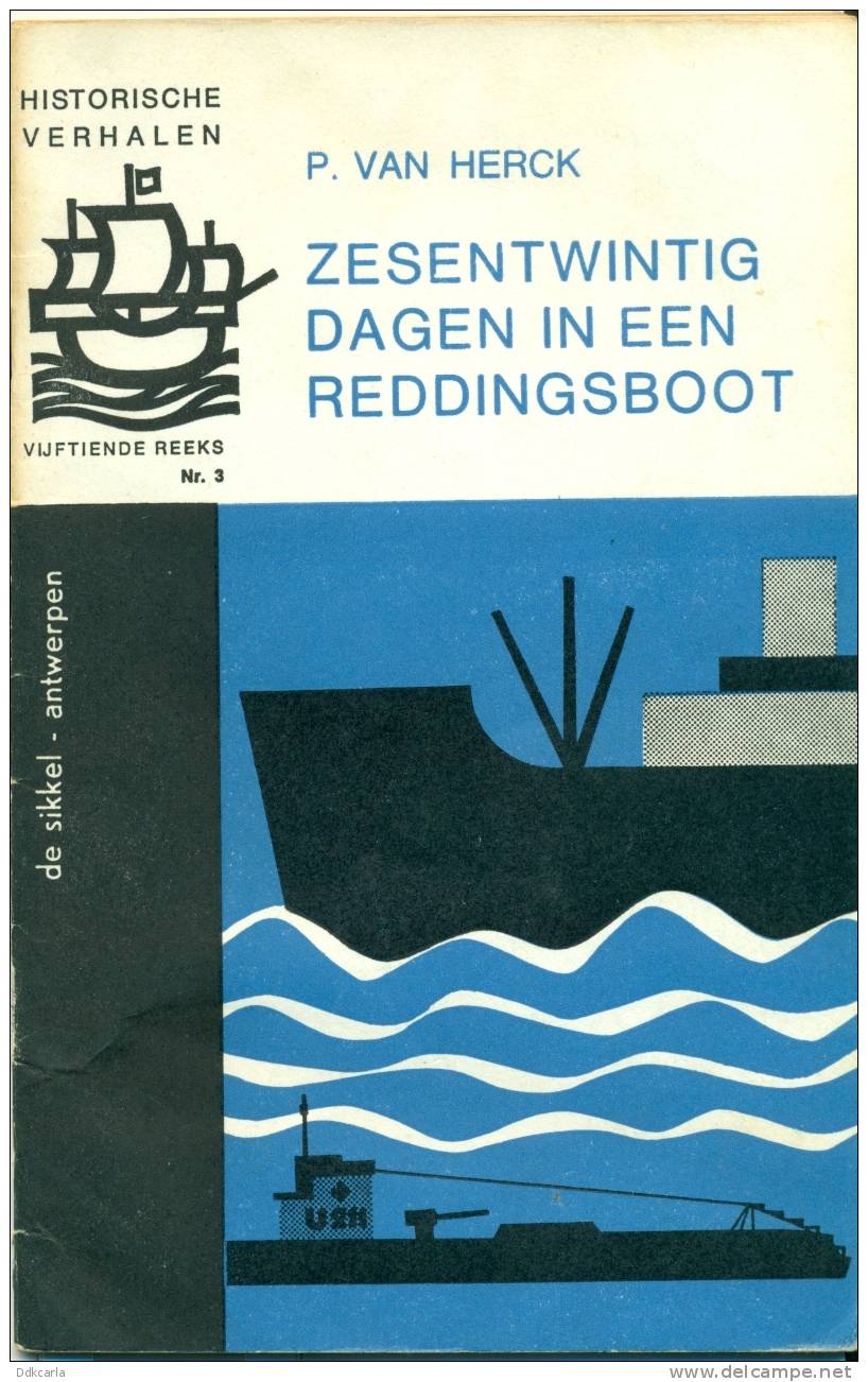 Historische Verhalen - Zesentwintig Dagen In Een Reddingsboot - Histoire