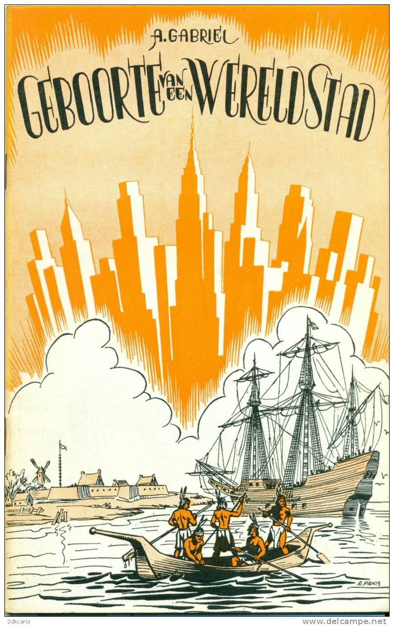 Historische Verhalen - Geboorte Van Een Wereldstad - Nieuw-Amsterdam (New York) - Histoire