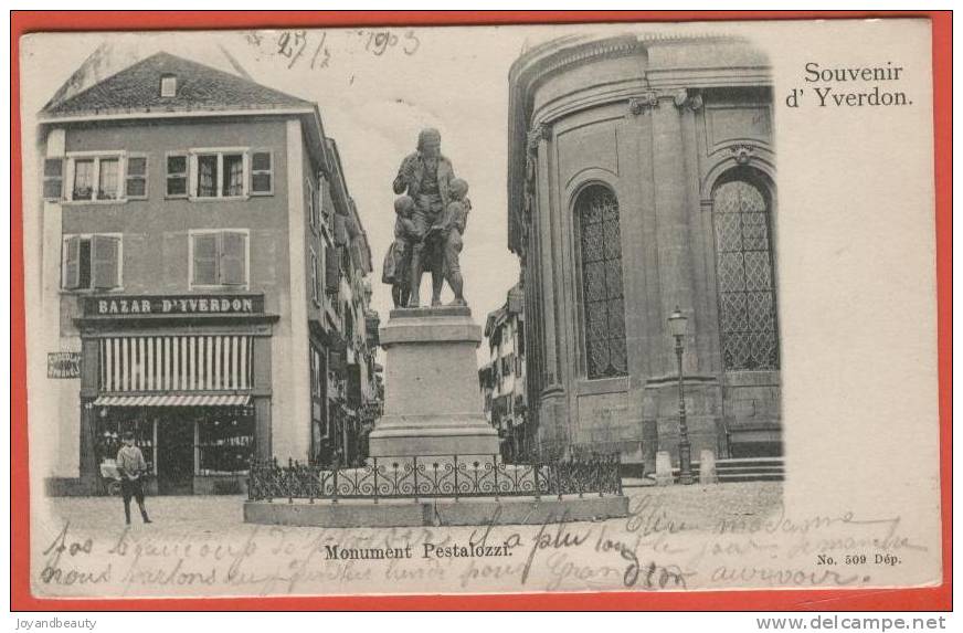 A134, Souvenir D´Yverdon, Monument Pestalozzi,no. 509, Précurseur, Circulée1903 - Yverdon-les-Bains 