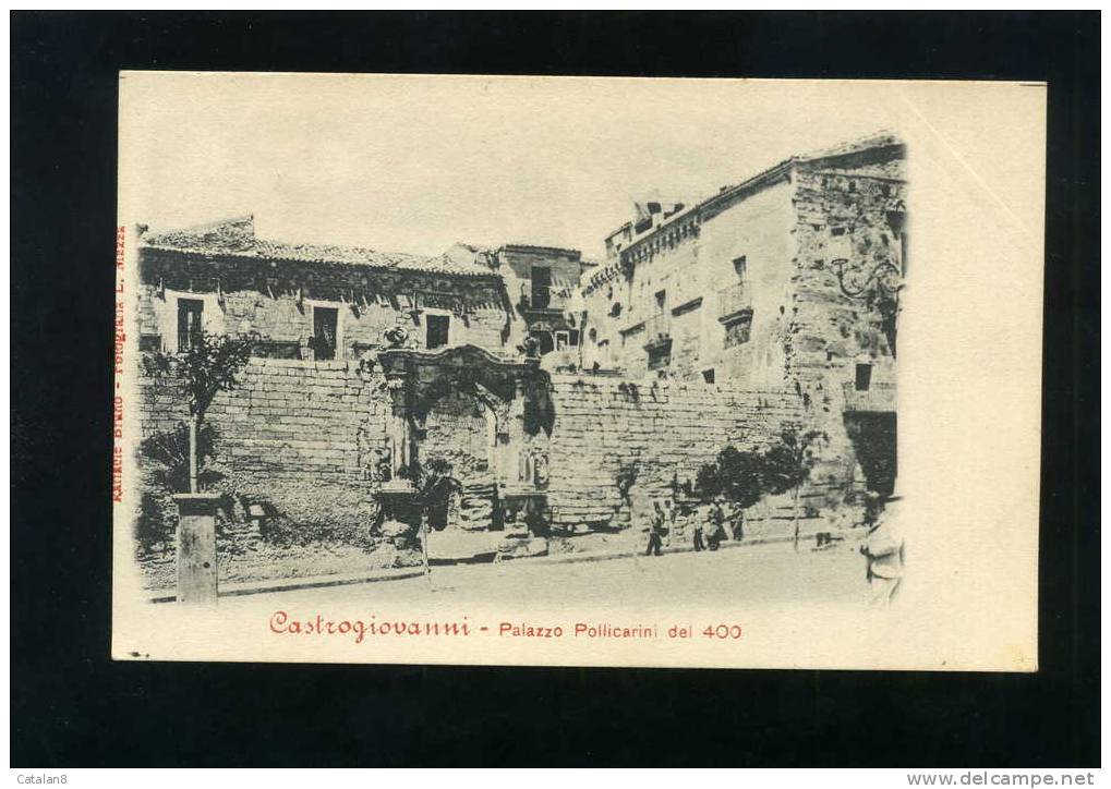 S2364 CARTOLINA POSTALE SICILIA CASTROGIOVANNI ENNA PALAZZO POLLICARINI FP.NV. - Enna