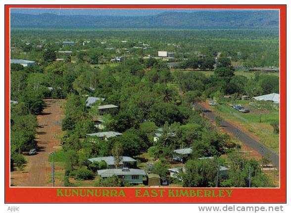 Australie. Ville De Kununurra Dans Les Mts Kimberley. Le Nord-Ouest Australien. Une CP Neuve - Other & Unclassified