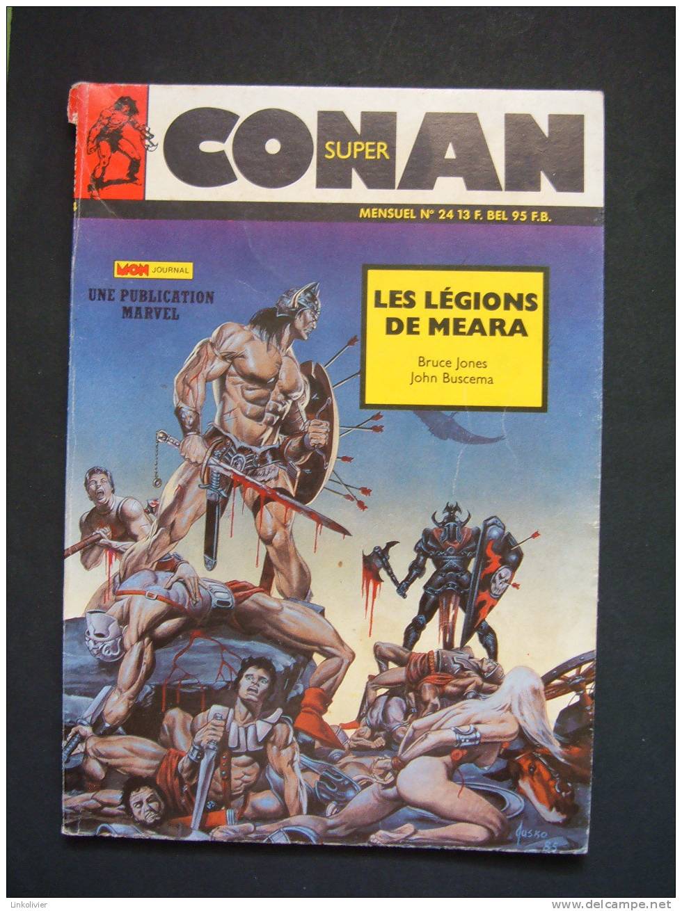 Super CONAN N° 24 - Les Légions De Meara - Ed Mon Journal MARVEL 1987 - Conan