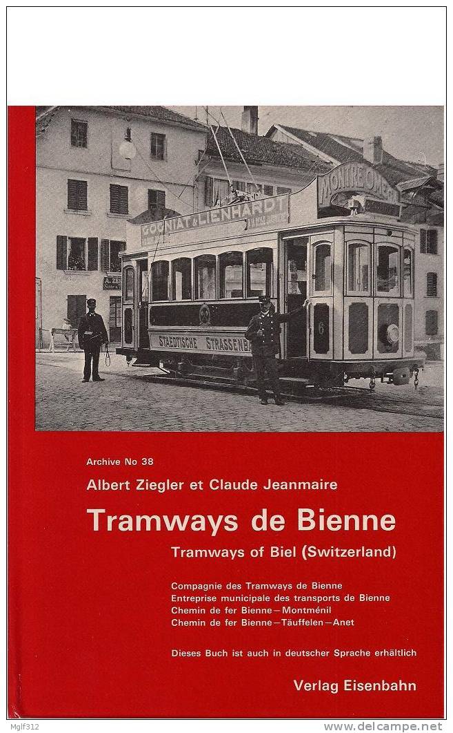 SUISSE : TRAMWAYS DE BIENNE Verlag Eisenbahn Claude Jeanmaire - Railway & Tramway