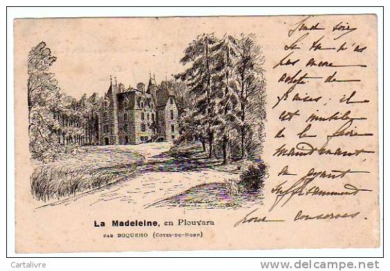 22 - (Château De) LA MADELEINE En Plouvara Par Boqueho - Autres & Non Classés