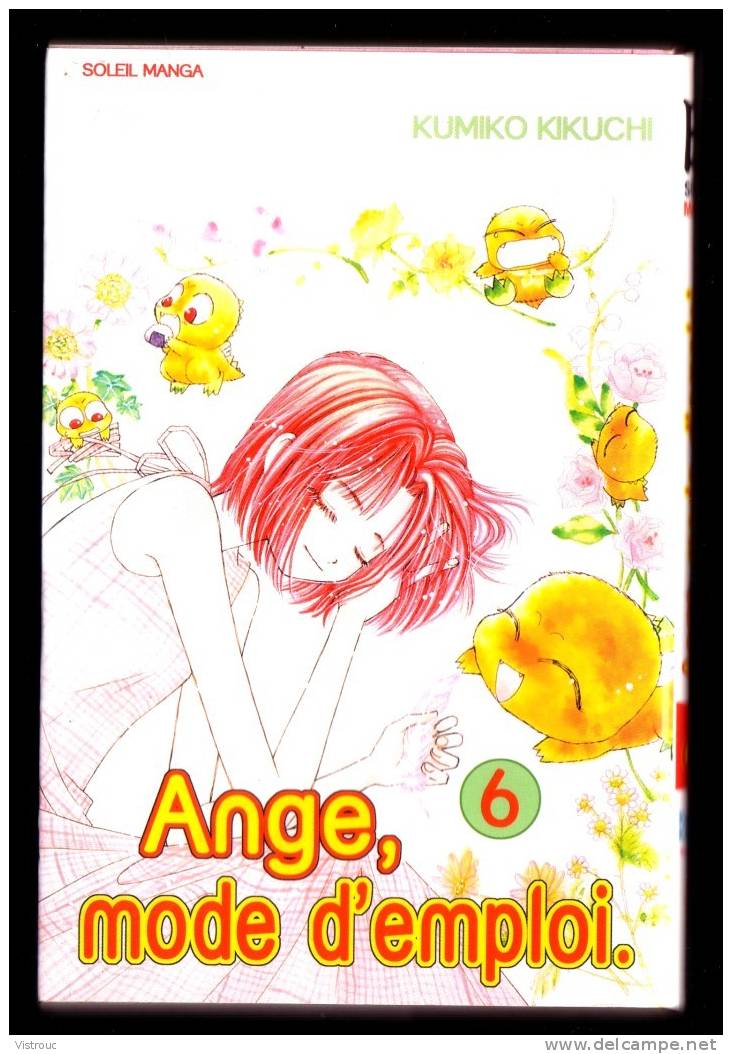 " ANGE, MODE D'EMPLOI N° 6 ", Par Kumiko KIKUCHI - SOLEIL PRODUCTIONS, 2005. - Mangas Versione Francese